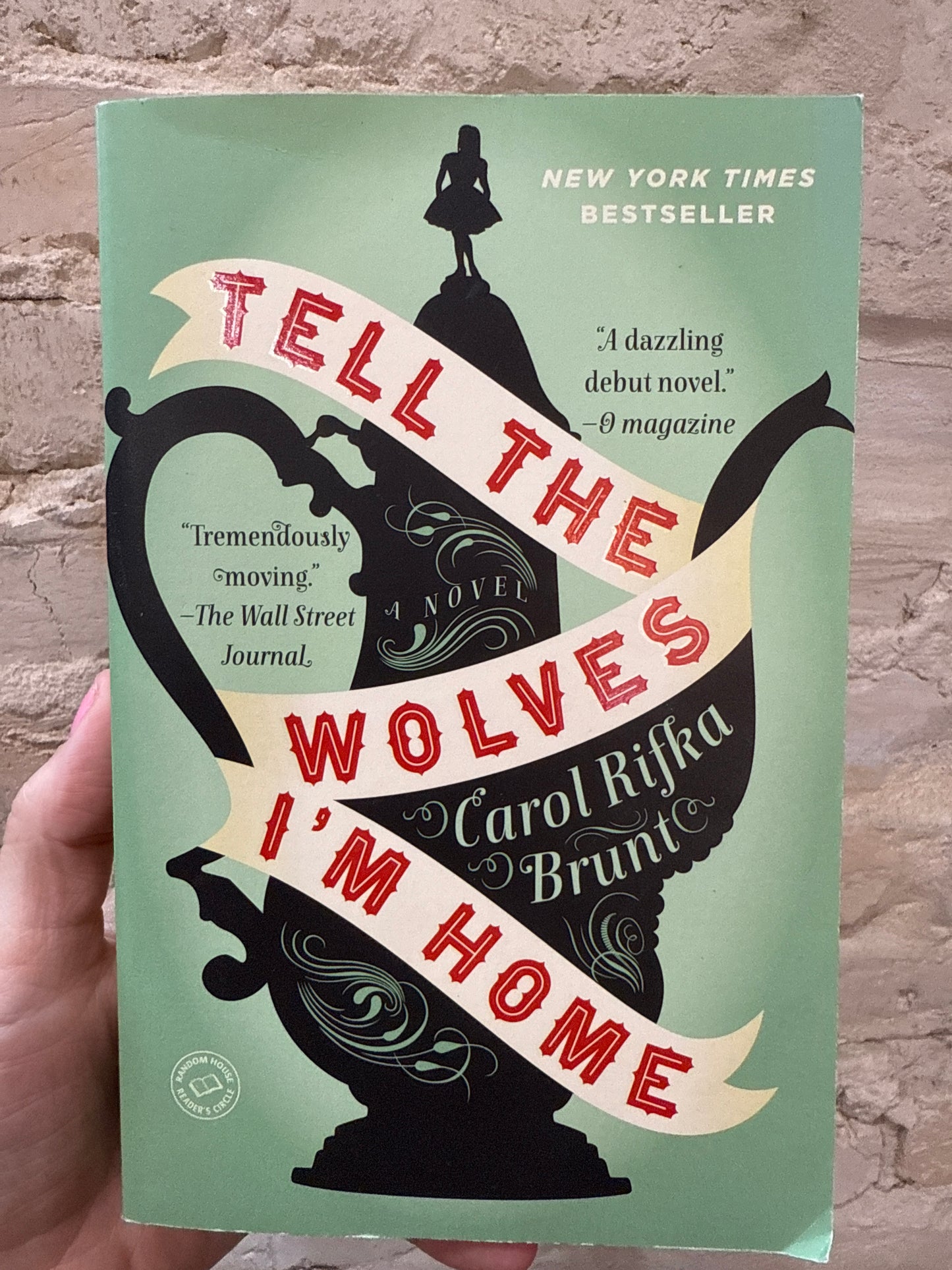 Tell The Wolves I'm Home by Carol Rifka Brunt