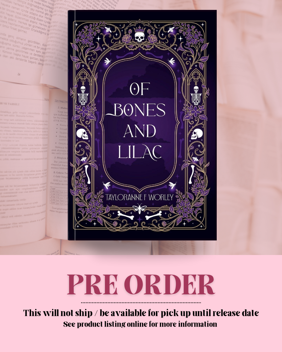 Of Bones and Lilac by Tayloranne F. Worley *PREORDER*