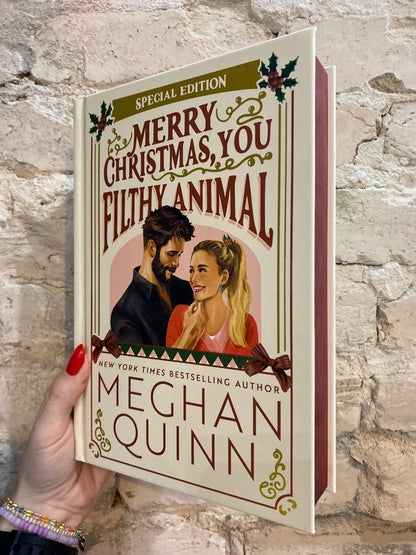 Merry Christmas, You Filthy Animal by Meghan Quinn (Book 2) (Deluxe Hardcover)