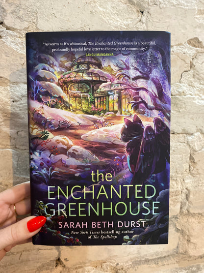 The Enchanted Greenhouse by Sarah Beth Durst (Spellshop: Book 2)