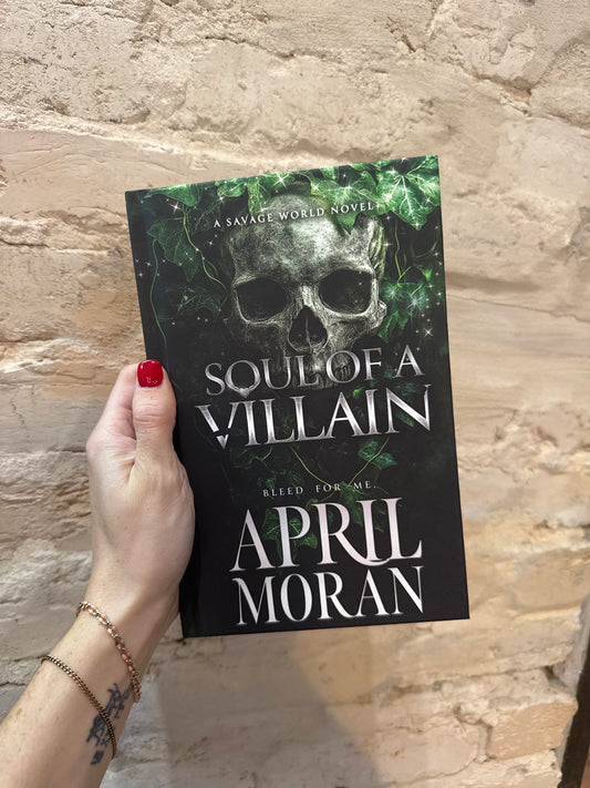 Soul Of A Villain by April Moran *SIGNED*