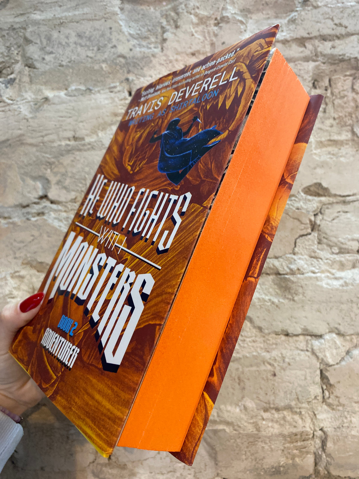 He Who Fights With Monsters by Travis Deverell (Book 2)