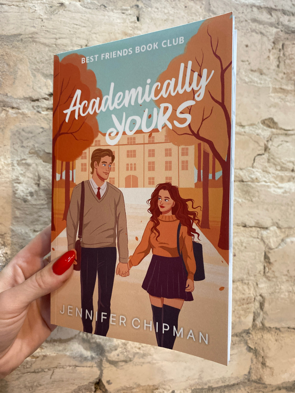 Academically Yours (Best Friends Book Club #1) by Jennifer Chipman *SIGNED*