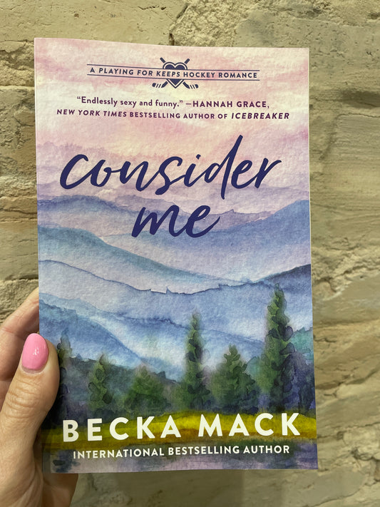 Consider Me by Becka Mack (Book 1)
