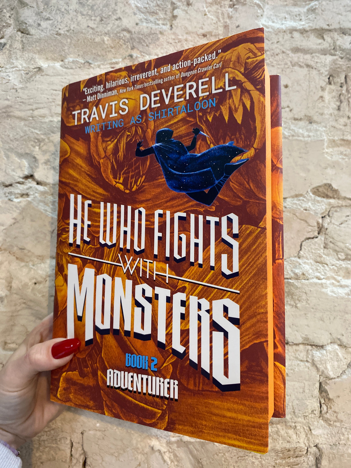 He Who Fights With Monsters by Travis Deverell (Book 2)