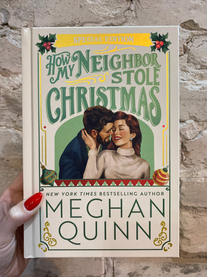 How My Neighbor Stole Christmas by Meghan Quinn (Book 1) (Deluxe Hardcover)