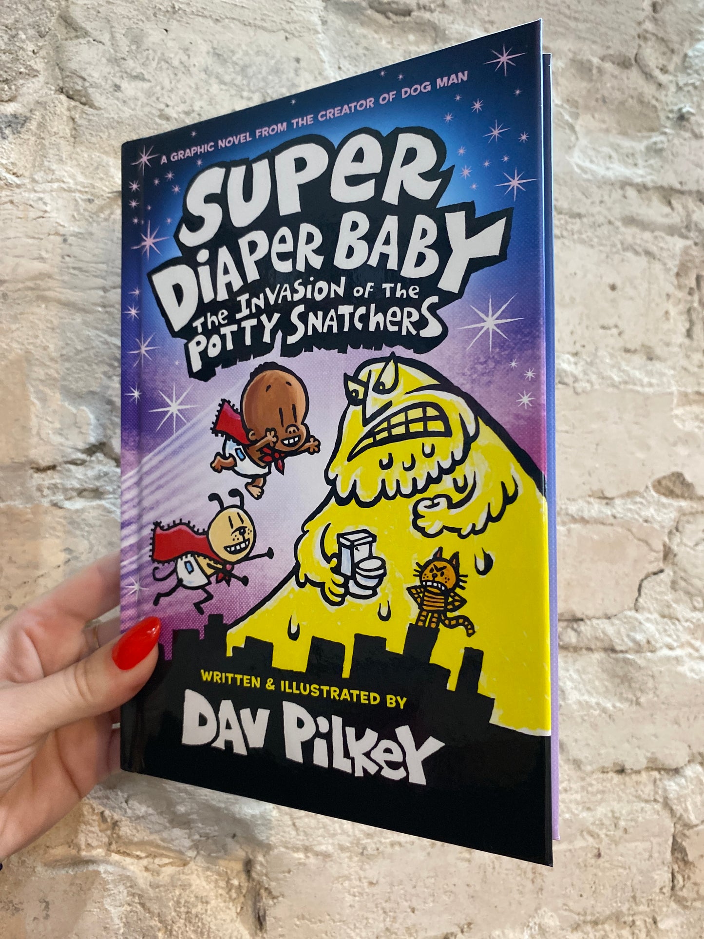 Super Diaper Baby the Invasion of the Potty Snatchers by Dav Pilkey