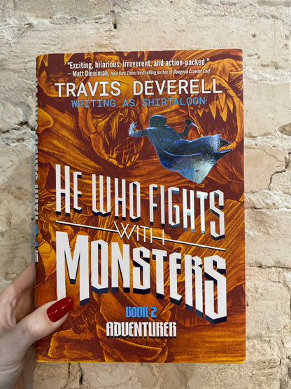 He Who Fights With Monsters by Travis Deverell (Book 2)