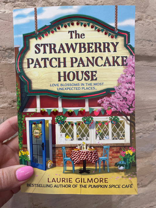 The Strawberry Patch Pancake House by Laurie Gilmore (Book 4)