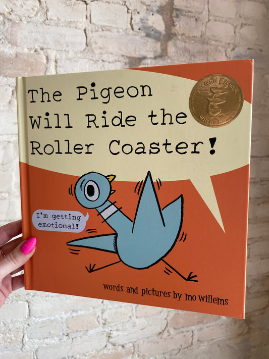 The Pigeon Will Ride the Roller Coaster!