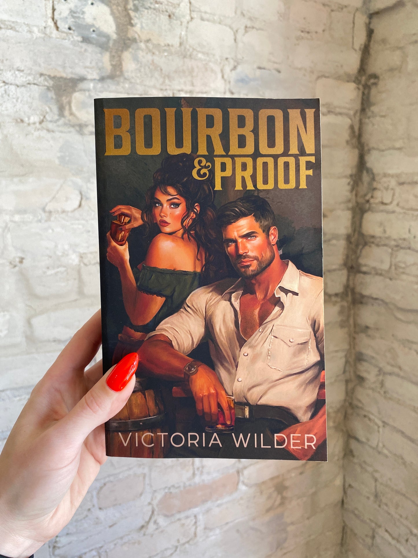 Bourbon & Proof by Victoria Wilder (Deluxe Edition) (Book 3)