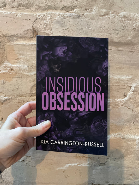 Insidious Obsession by Kia Carrington-Russell (Book 1)