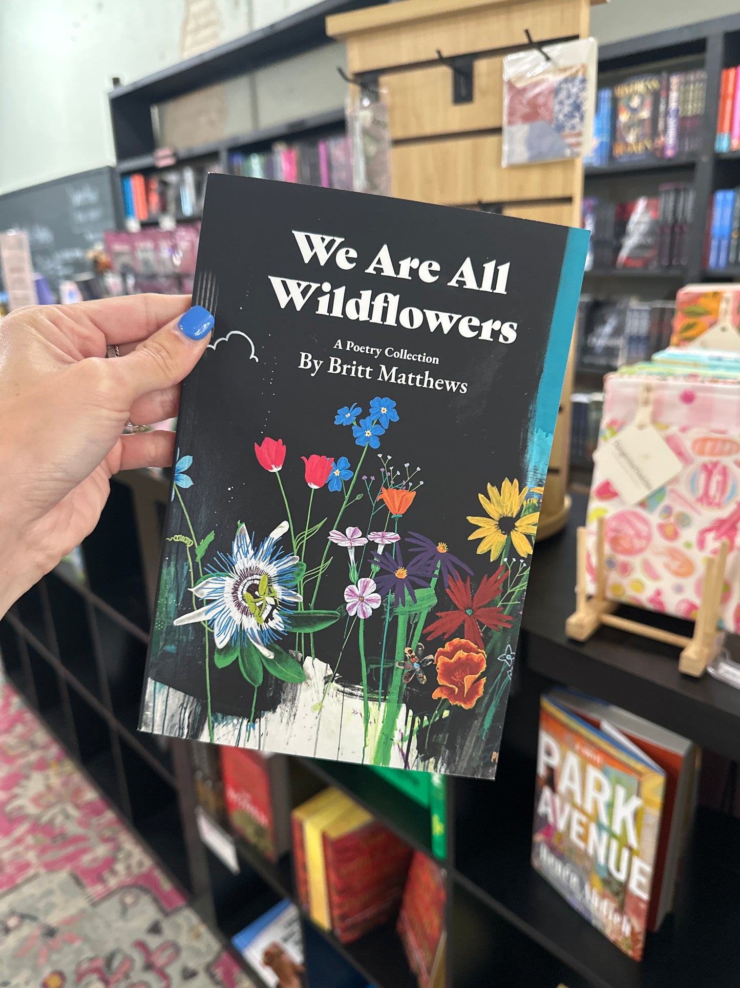 We Are All Wildflowers by Britt Matthews