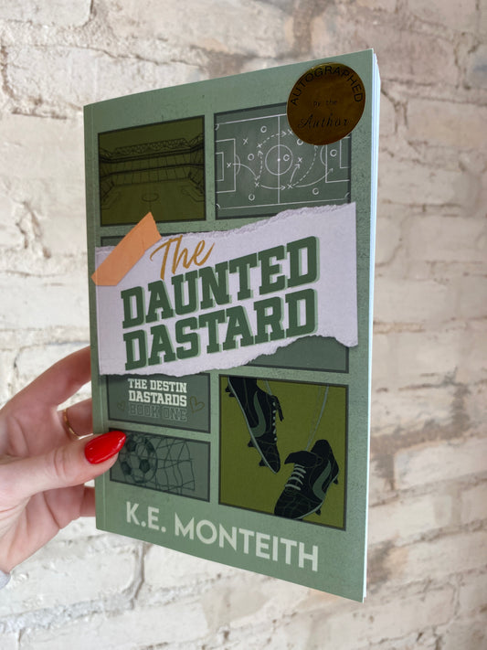 The Daunted Dastard by K.E. Monteith (SIGNED w/ Art)