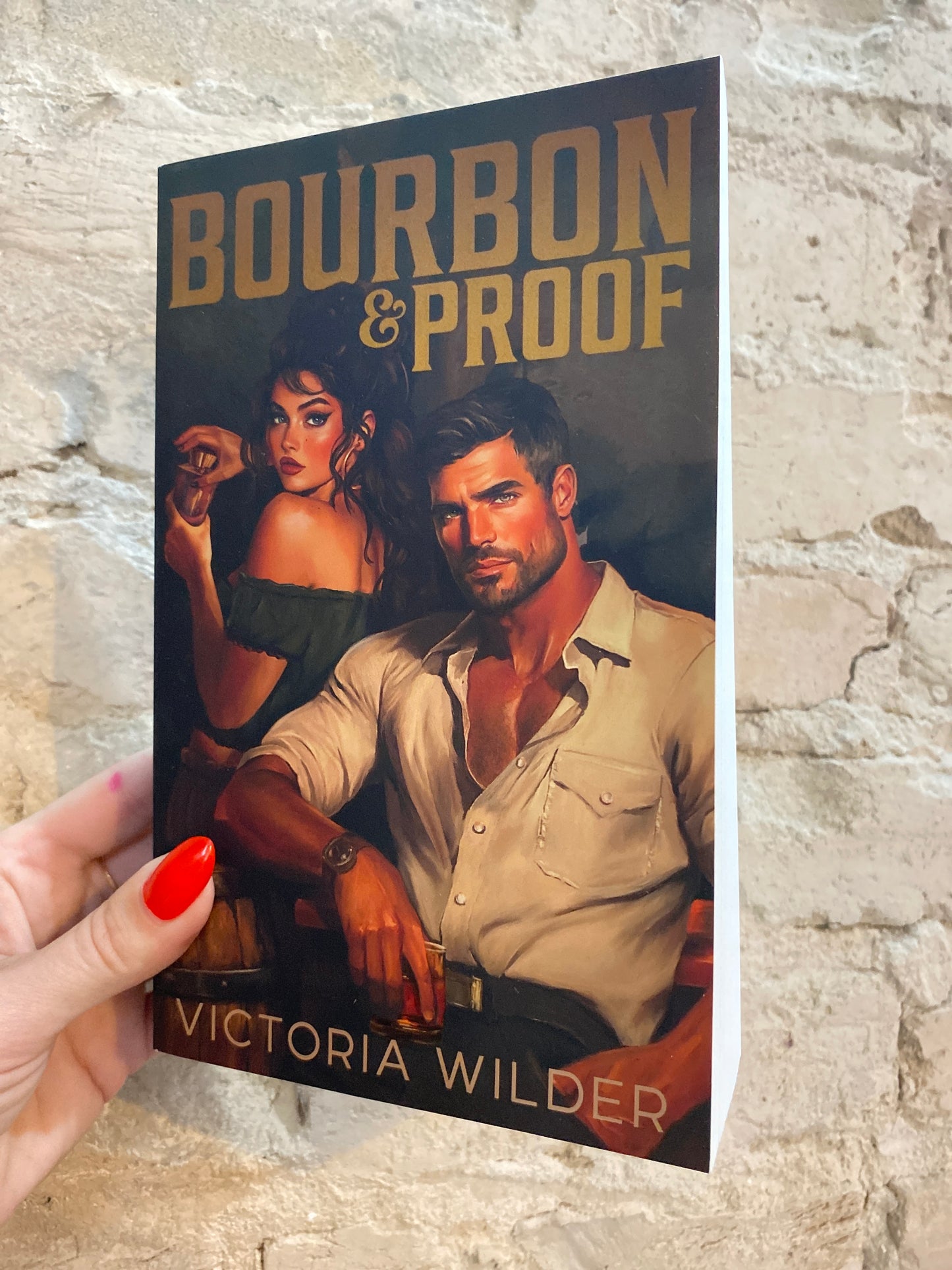 Bourbon & Proof by Victoria Wilder (Book 3)