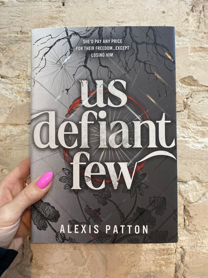 Us Defiant Few by Alexis Patton (Deluxe Edition) (Book 3)