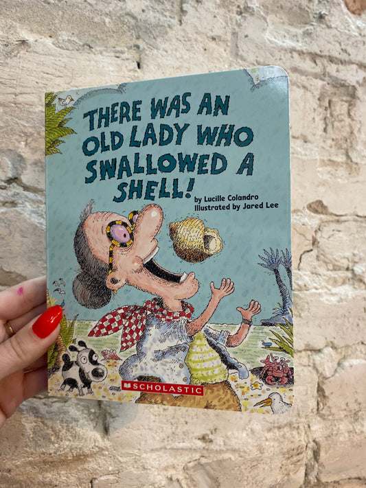 There Was An Old Lady Who Swallowed A Shell