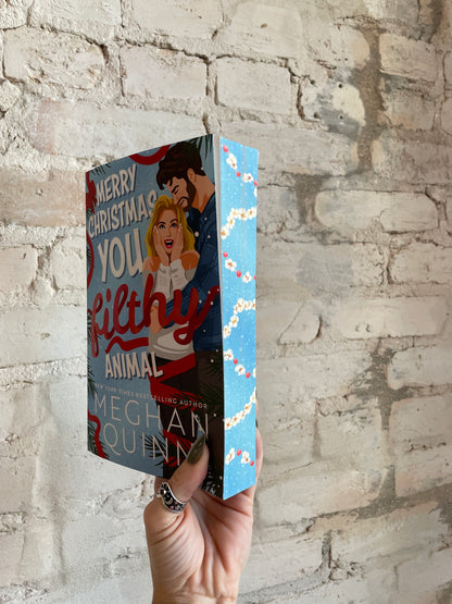 Merry Christmas, You Filthy Animal by Meghan Quinn (Deluxe Edition)