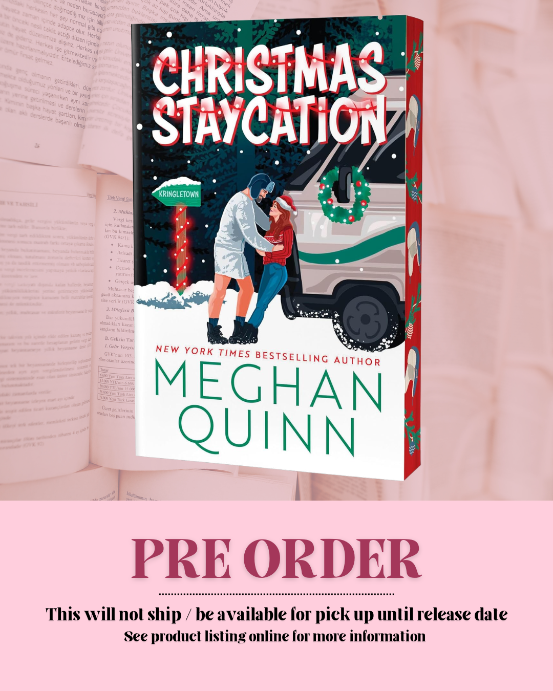 Christmas Staycation Meghan Quinn (Kringletown Christmas Series: Book 3) (Deluxe Edition) *PREORDER*