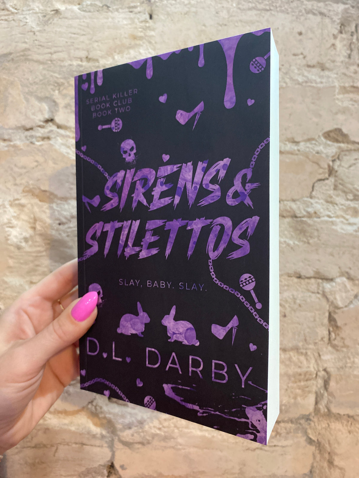 Sirens & Stilettos by D.L. Darby (Book 2)