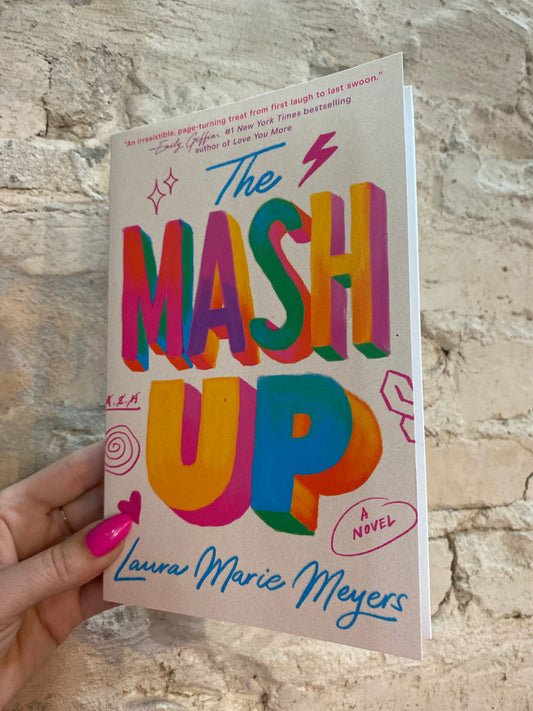 The Mash Up by Laura Marie Meyers