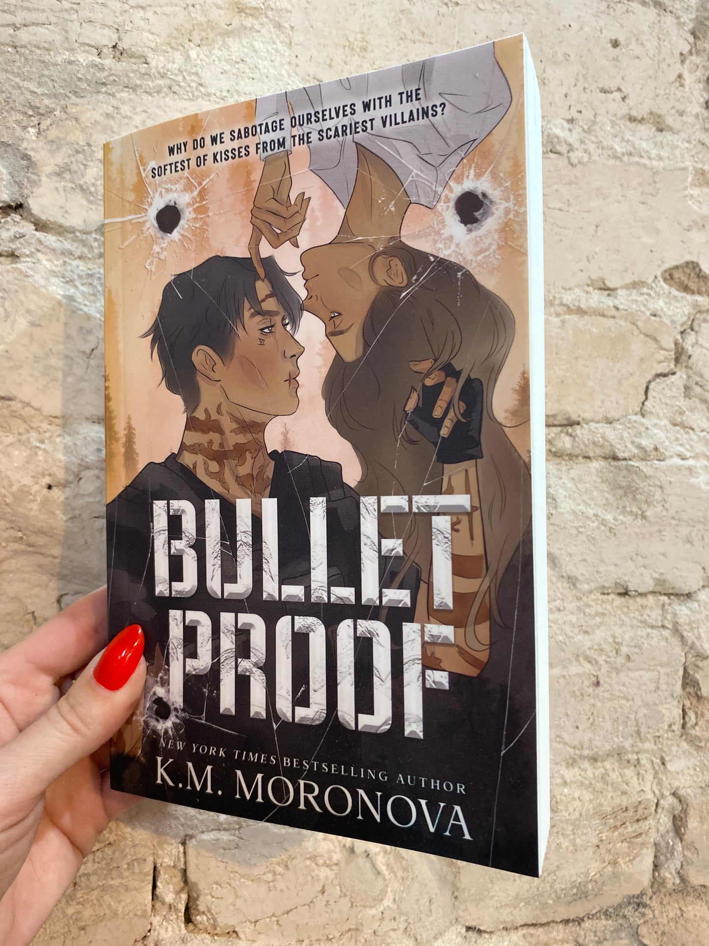 Bulletproof by K.M. Moronova