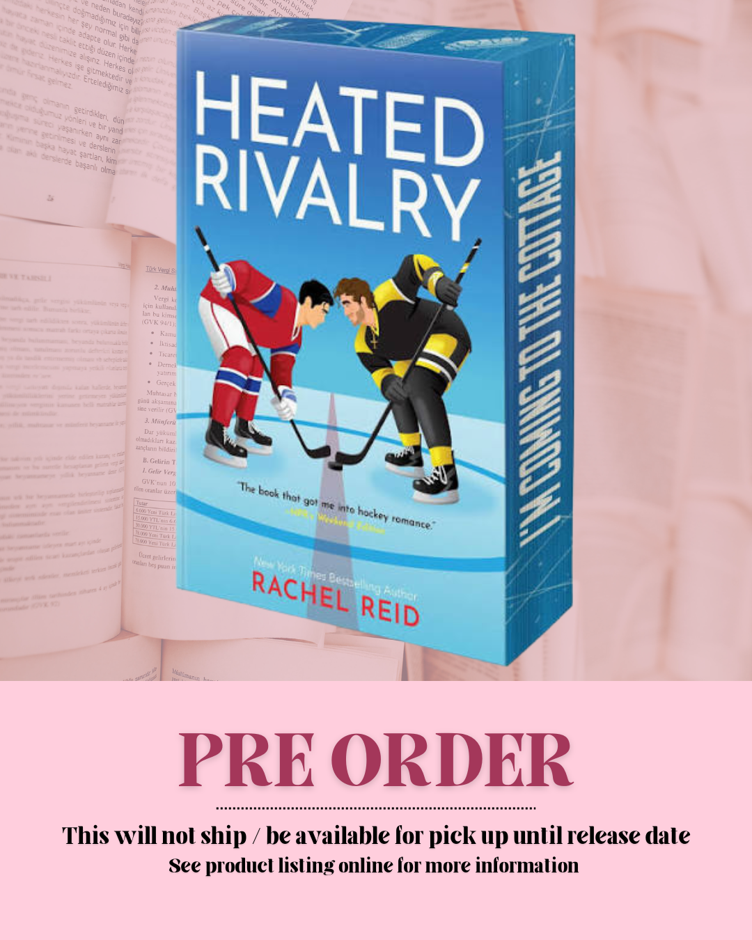 Heated Rivalry by Rachel Reid (Game Changers: Book 2) (Deluxe Limited Edition) *PREORDER*