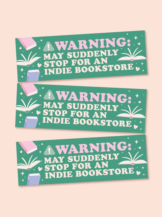 Warning: May Suddenly Stop For An Indie Bookstore | Green Magnetic Bumper Sticker