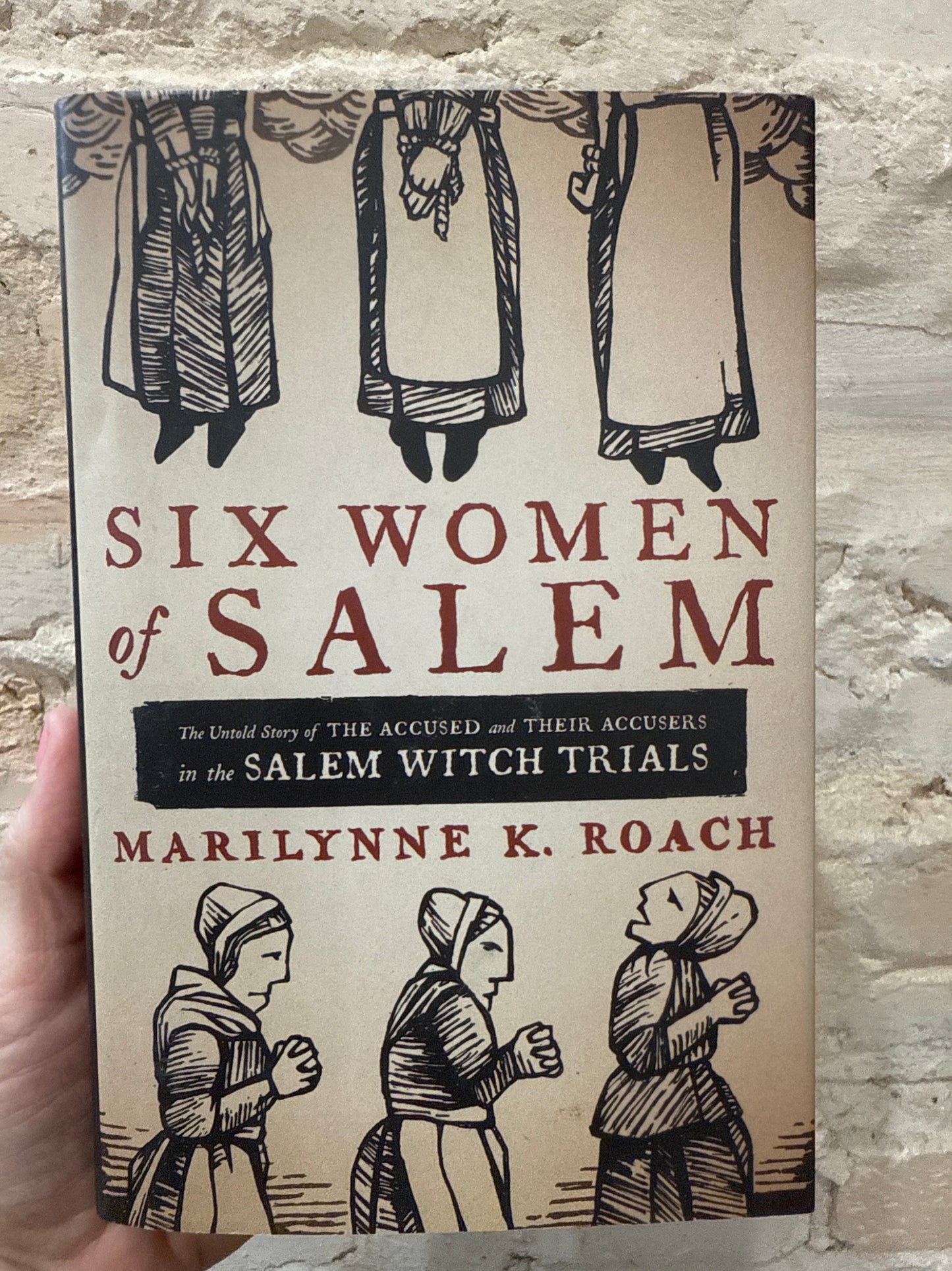 Six Women of Salem by Marilynne K. Roach