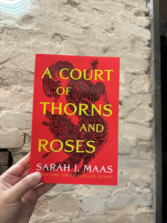 A Court Of Thorns And Roses by Sarah J. Maas (Book 1)