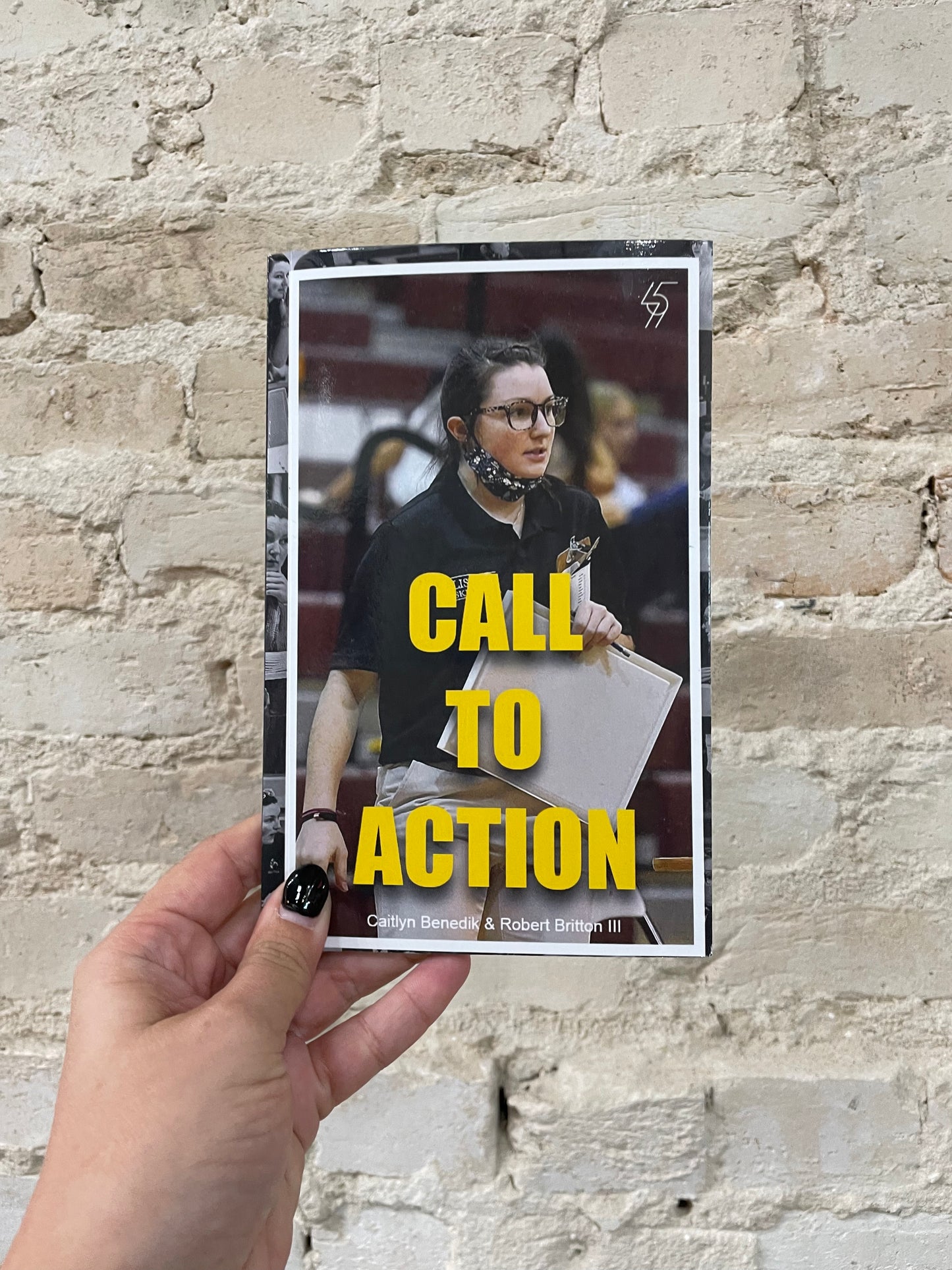 Call To Action by Caitlyn Benedik & Robert Britton III