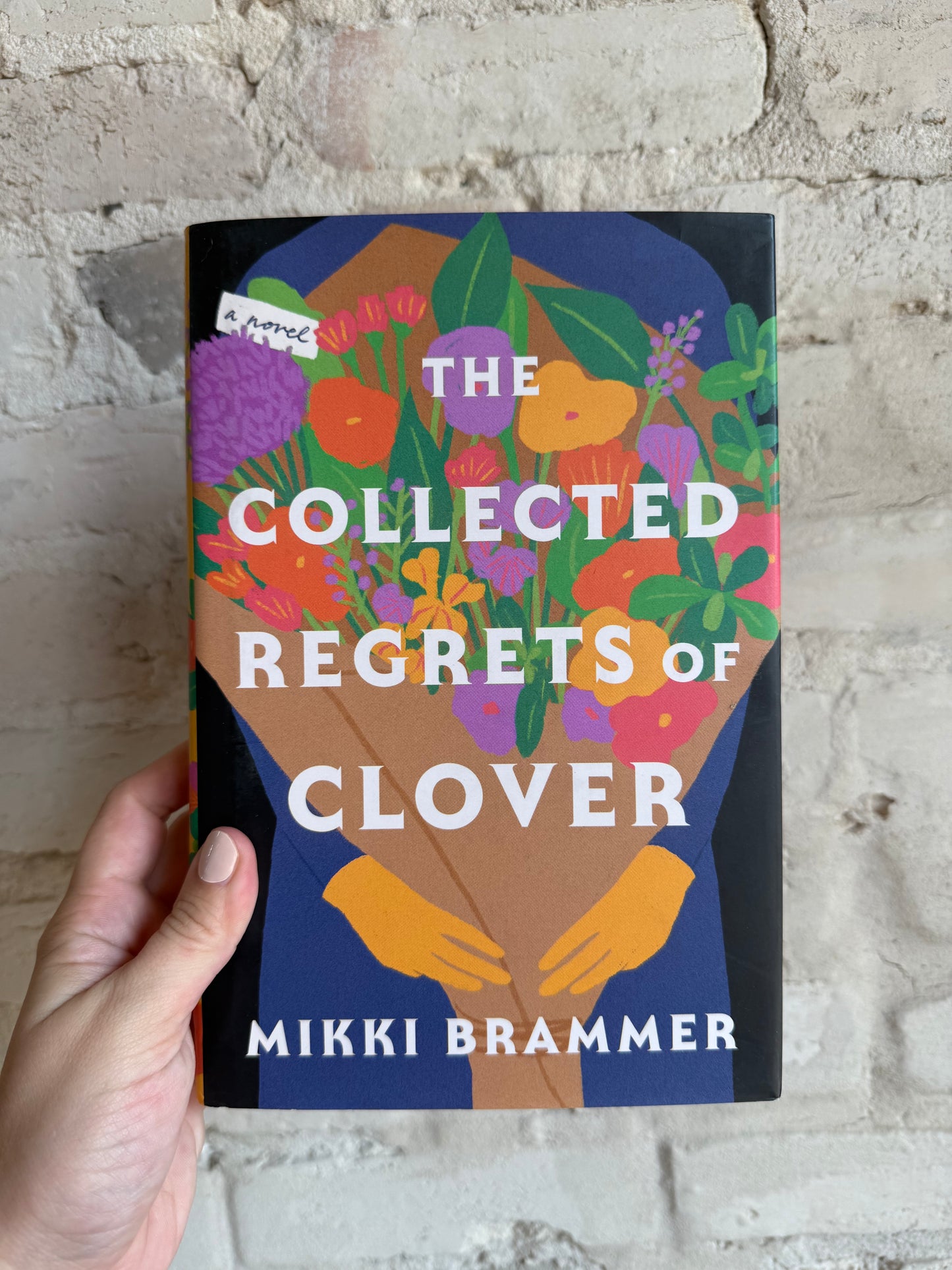 The Collected Regrets of Clover by Mikki Brammer