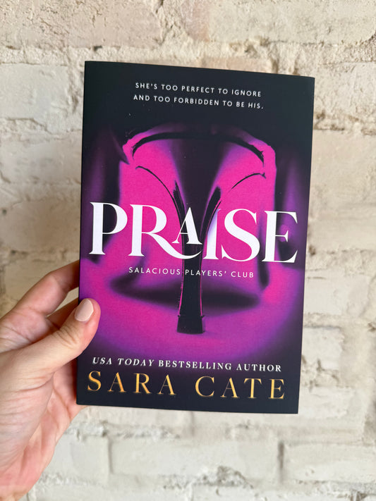 Praise by Sara Cate
