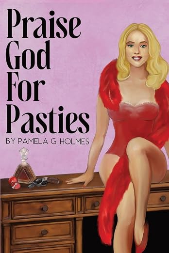 Praise God for Pasties by Pamela G. Holmes *Signed*