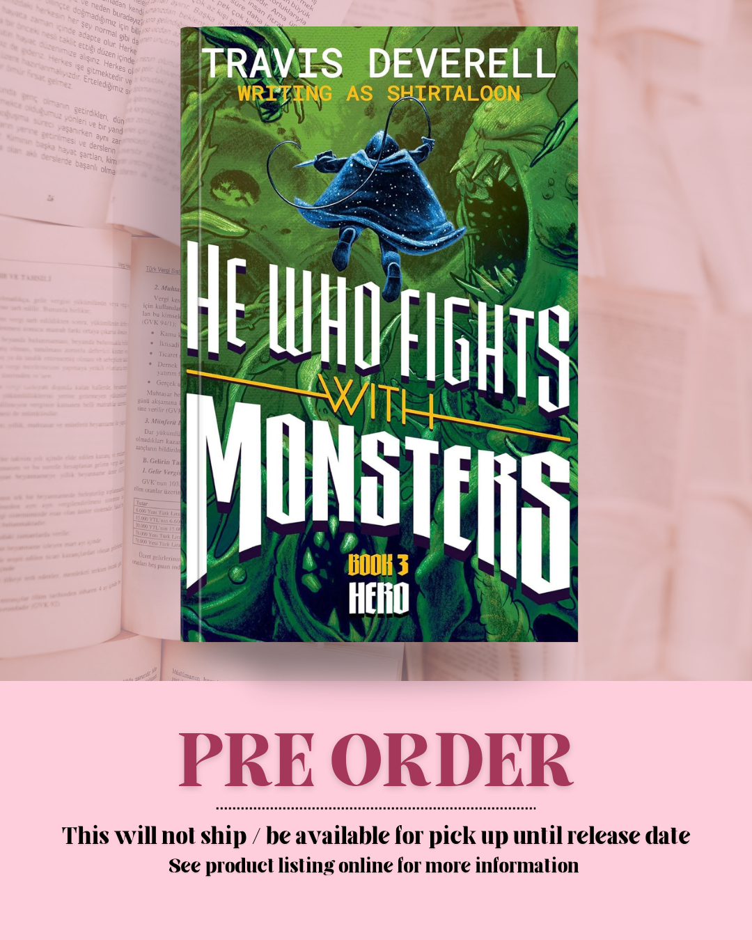 He Who Fights With Monsters: Hero by Travis Deverell (Book 3) *PREORDER*